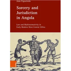 Sorcery and Jurisdiction in Angola, Fachbücher von João Figueiredo