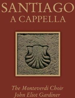 John Eliot Gardiner - Santiago a Cappella - Preis vom 09.10.2026 07:28:09 h