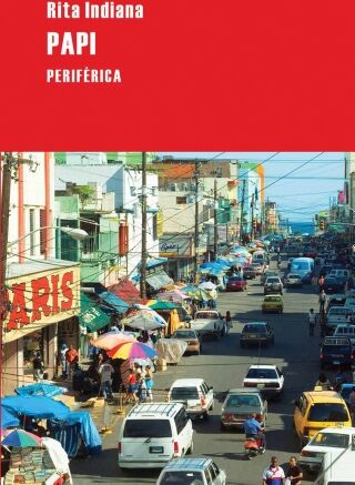 Rita Indiana - Papi (Largo recorrido, Band 26) - Preis vom 10.10.2026 11:48:34 h