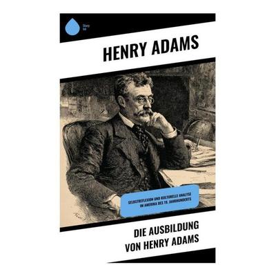 Die Ausbildung von Henry Adams, Taschenbuch von Henry Adams, Copycat, 978-80-285-1041-1