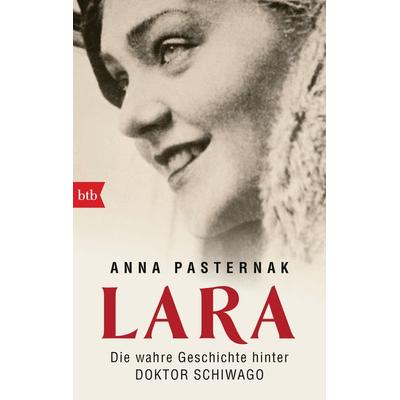 LARA, Taschenbuch von Anna Pasternak, btb