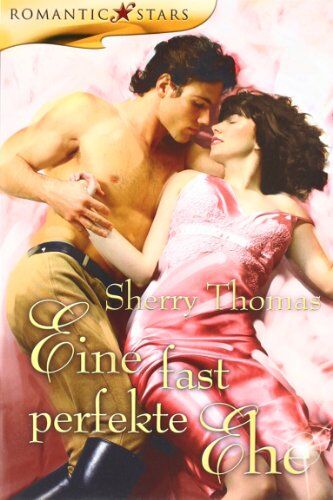 Sherry Thomas - Eine fast perfekte Ehe - Preis vom 10.10.2026 11:48:34 h