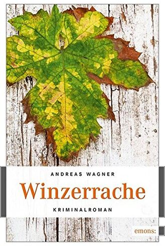 Andreas Wagner - Winzerrache: Kriminalroman (Kurt-Otto Hattemer) - Preis vom 18.10.2026 15:28:09 h