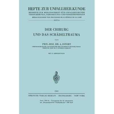 Der Chirurg und das Schädeltrauma, Taschenbuch von A. Isfort, Springer Berlin, 978-3-540-03321-9