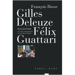 Gilles Deleuze, Félix Guattari, Fachbücher von François Dosse, François, Francois Dosse, Dosse