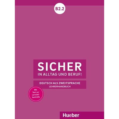 Sicher in Alltag und Beruf! B2.2, Taschenbuch von Susanne Wagner, Hueber, 978-3-19-131209-1