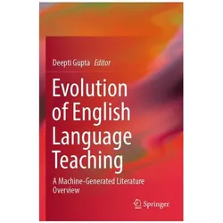 Evolution of English Language Teaching, Fachbücher von Deepti Gupta