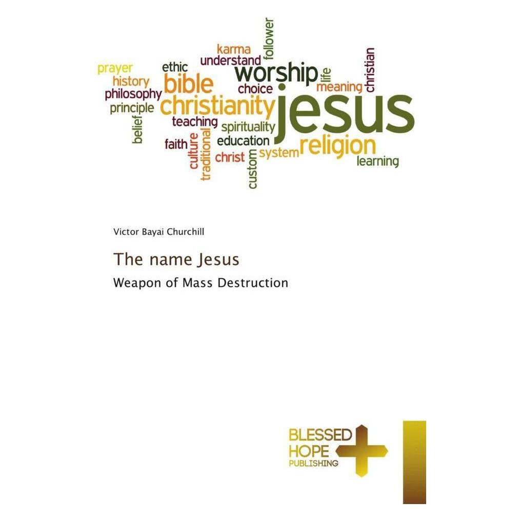 Various Publishers The name Jesus (Softcover, Victor Bayai Churchill) (51342543)