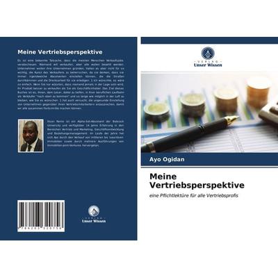 Meine Vertriebsperspektive, Taschenbuch von Ayo Ogidan, Verlag Unser Wissen, 978-620-3-32075-6