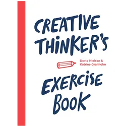 Creative Thinker's Exercise Book, Ratgeber von Katrine Granholm