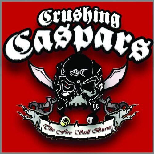 Crushing Caspars - The Fire Still Burns - Preis vom 12.10.2026 11:37:12 h
