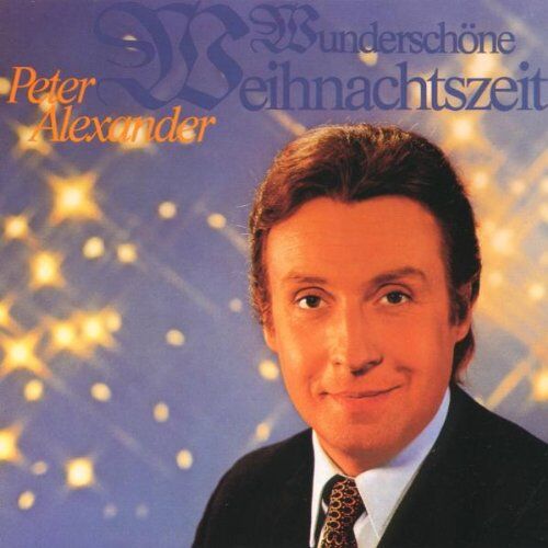 Peter Alexander - Wunderschöne Weihnachtszeit - Preis vom 11.10.2026 23:13:37 h