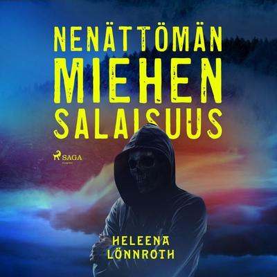 Nenättömän miehen salaisuus - Heleena Lönnroth, Audio, 9788728473634