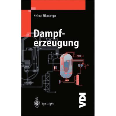 Dampferzeugung, Taschenbuch von Helmut Effenberger, Springer Berlin, 978-3-642-62964-8