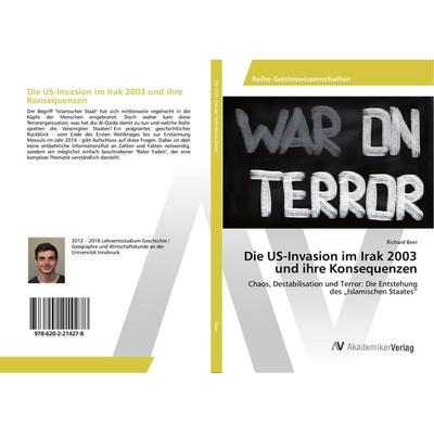 Die US-Invasion im Irak 2003 und ihre Konsequenzen, Taschenbuch von Richard Beer, AV Akademikerverlag, 978-620-2-21427-8