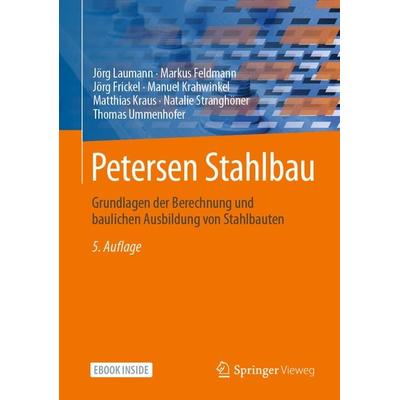 Petersen Stahlbau, Set von Jörg Laumann,Markus Feldmann,Jörg Frickel,Manuel Krahwinkel,Matthias Kraus, Springer Fachmedien Wiesbaden GmbH,
