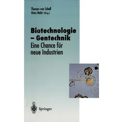 Biotechnologie - Gentechnik, Fachbücher von Hans Mohr, Thomas v. Schell