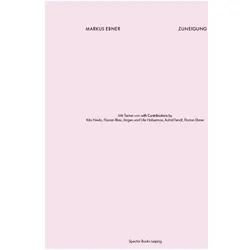 Markus Ebner. Zuneigung, Sachbücher von Kito Nedo, Jürgen & Ute Habermas, Philipp Arnold & Markus Ebner, Jacky Strenz, Markus Ebner