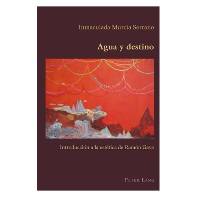 Peter Lang Agua y destino (Spanisch, Softcover, Inmaculada Murcia Serrano) (56024522)