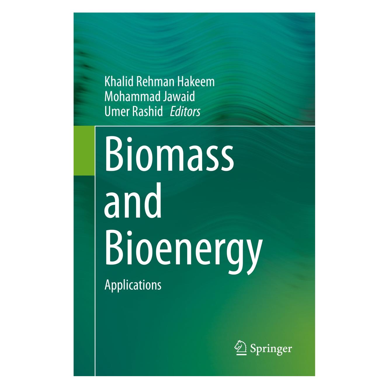 Springer Biomass and Bioenergy (Englisch, Hardcover, Khalid Rehman Hakeem, Mohammad Jawaid, Umer Rashid) (9783319075778)