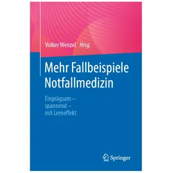 Mehr Fallbeispiele Notfallmedizin, Fachbücher von Wenzel