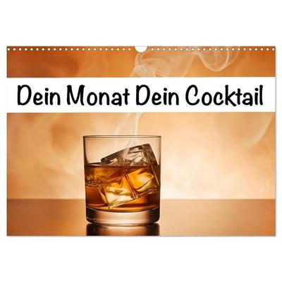 Dein Monat dein Cocktail (Wandkalender 2027 DIN A3 quer), CALVENDO Monatskalender