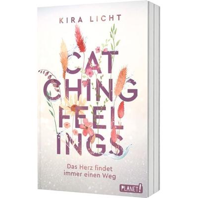 Catching Feelings, Taschenbuch von Kira Licht, Planet! in der Thienemann-Esslinger Verlag GmbH