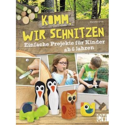 Komm, wir schnitzen, Gebundene Ausgabe von Mareike Grün, Christophorus, 978-3-8388-3583-9