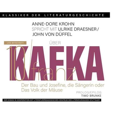 Ein Gespräch über Franz Kafka – Der Bau + Josefine, die Sängerin oder Das Volk der Mäuse - Franz Kafka, CD, 9783949840319