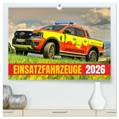 Einsatzfahrzeuge 112 (hochwertiger Premium Wandkalender 2026 DIN A2 quer), Kunstdruck in Hochglanz