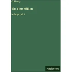 The Four Million, Belletristik von O. Henry