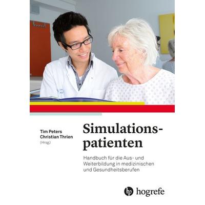 Simulationspatienten, Gebundene Ausgabe von Tim Peters, Hogrefe AG, 978-3-456-85756-5