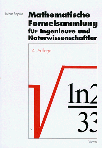 Lothar Papula - Mathematische Formelsammlung für Ingenieure und Naturwissenschaftler - Preis vom 11.10.2026 03:10:56 h