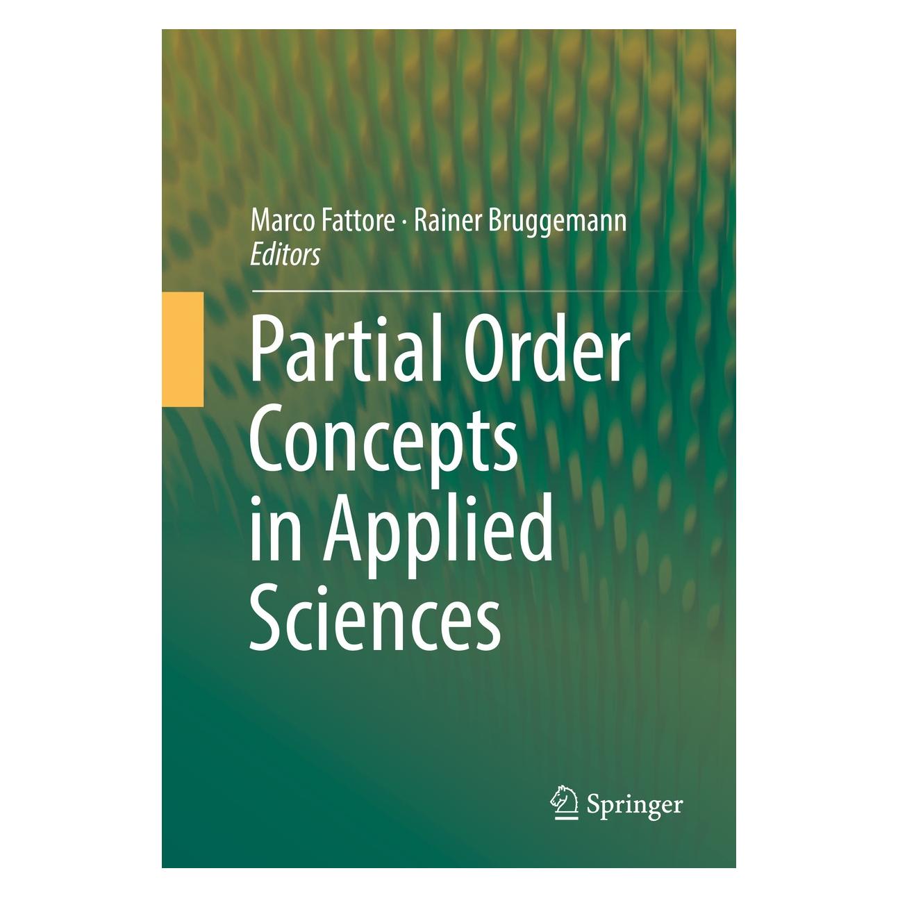 Springer Partial Order Concepts in Applied Scien (Englisch, Hardcover, Marco Fattore, Rainer Bruggemann) (9783319454191)