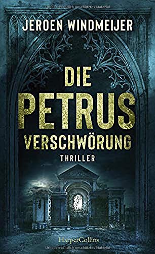 Jeroen Windmeijer - Die Petrus-Verschwörung (Ein Peter-de-Haan-Thriller, Band 1) - Preis vom 11.10.2026 15:43:13 h