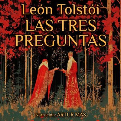 Las Tres Preguntas - León Tolstói, Audio, 4070169575202