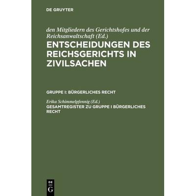 Gesamtregister zu Gruppe I Bürgerliches Recht, Gebundene Ausgabe von , De Gruyter, 978-3-11-129272-4