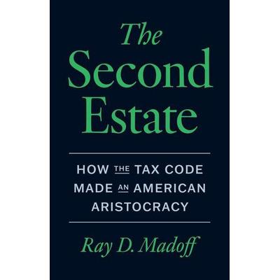 The Second Estate, Gebundene Ausgabe von Ray D. Madoff, University Presses, 978-0-226-83520-4