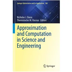 Approximation and Computation in Science and Engineering, Fachbücher von Themistocles M. Rassias, Nicholas J. Daras