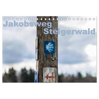 Jakobsweg Steigerwald (Tischkalender 2027 DIN A5 quer), CALVENDO Monatskalender