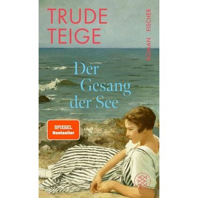 Der Gesang der See, Gebundene Ausgabe von Trude Teige, Fischer, 978-3-949465-27-7