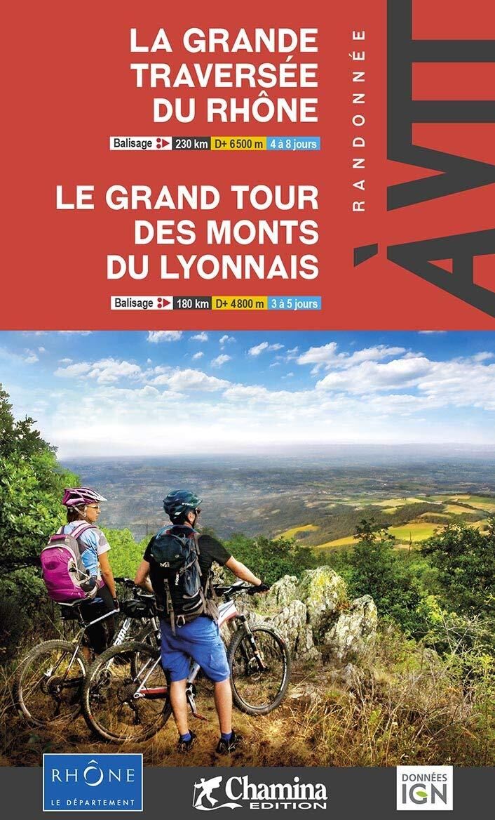 Guide vélo - Grande traversée du Rhône & Le grand tour des monts du Lyonnais   Chamina