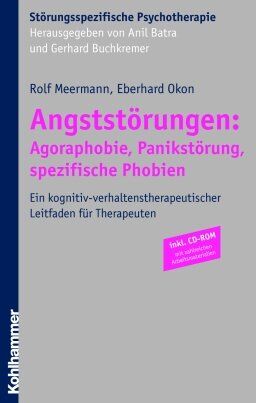 Rolf Meermann - Angststörungen: Agoraphobie, Panikstörung, spezifische Phobien: Ein kognitiv-verhaltenstherapeutischer Leitfaden für Therapeuten (Storungsspezifische Psychotherapie) - Preis vom 09.10.2026 07:28:09 h
