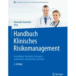 Handbuch Klinisches Risikomanagement, Fachbücher von Alexander Euteneier