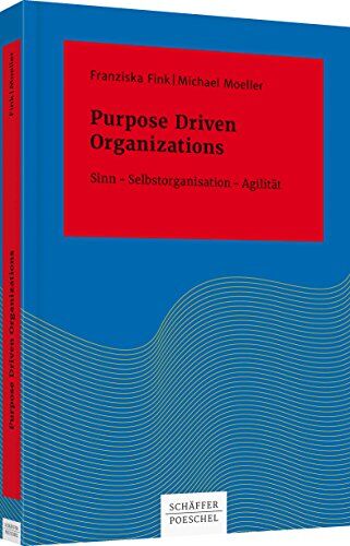 Franziska Fink - Purpose Driven Organizations: Sinn – Selbstorganisation – Agilität - Preis vom 09.10.2026 07:28:09 h