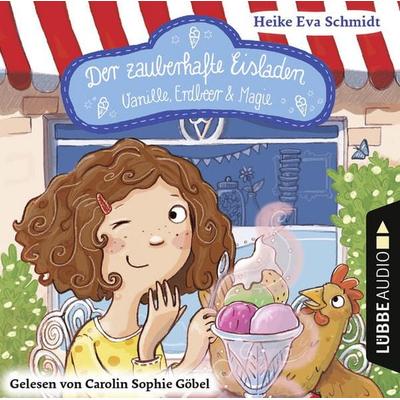 Vanille, Erdbeer und Magie - Der zauberhafte Eisladen, Band 1 - Heike Eva Schmidt, Audio, 9783838787701
