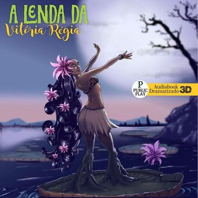 A Lenda da Vitória Régia - , Audio, 9786560930087