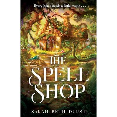 The Spellshop, Gebundene Ausgabe von Sarah Beth Durst, Pan macmillan Ltd., 978-1-03-504232-6