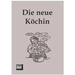 Die neue Köchin, Ratgeber von Anonymus
