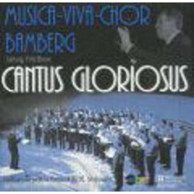 Cantus Glorius - Braun,Musica Viva Bamberg, CD